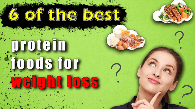 Protein Foods for Weight Loss and Weight Control