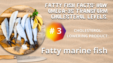 Fatty Fish Facts How Omega-3s Transform Cholesterol Levels