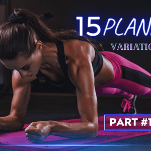 15 Plank Variations Part #1