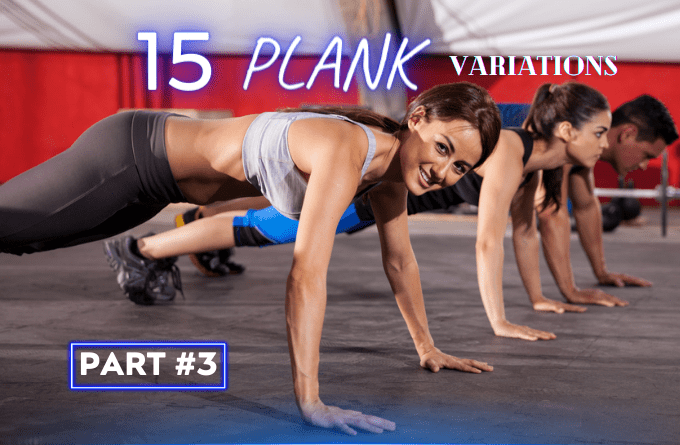 15 Plank Variations Part #3