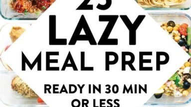 25 Healthy Meal Prep Ideas