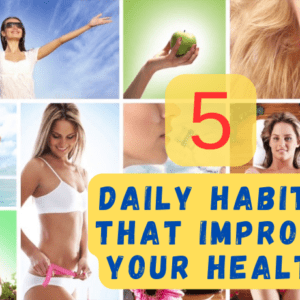 5 Daily Habits That Improve Your Health 37