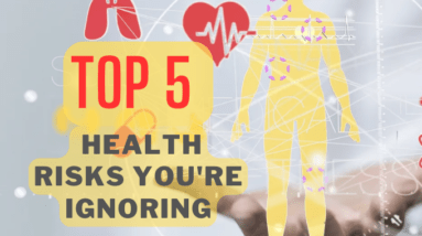 Top 5 Health Risks You're Ignoring That Could Be Dangerous