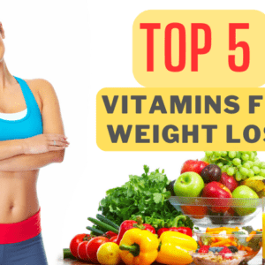 The Top 5 Vitamins for Weight Loss: A Comprehensive Guide 29